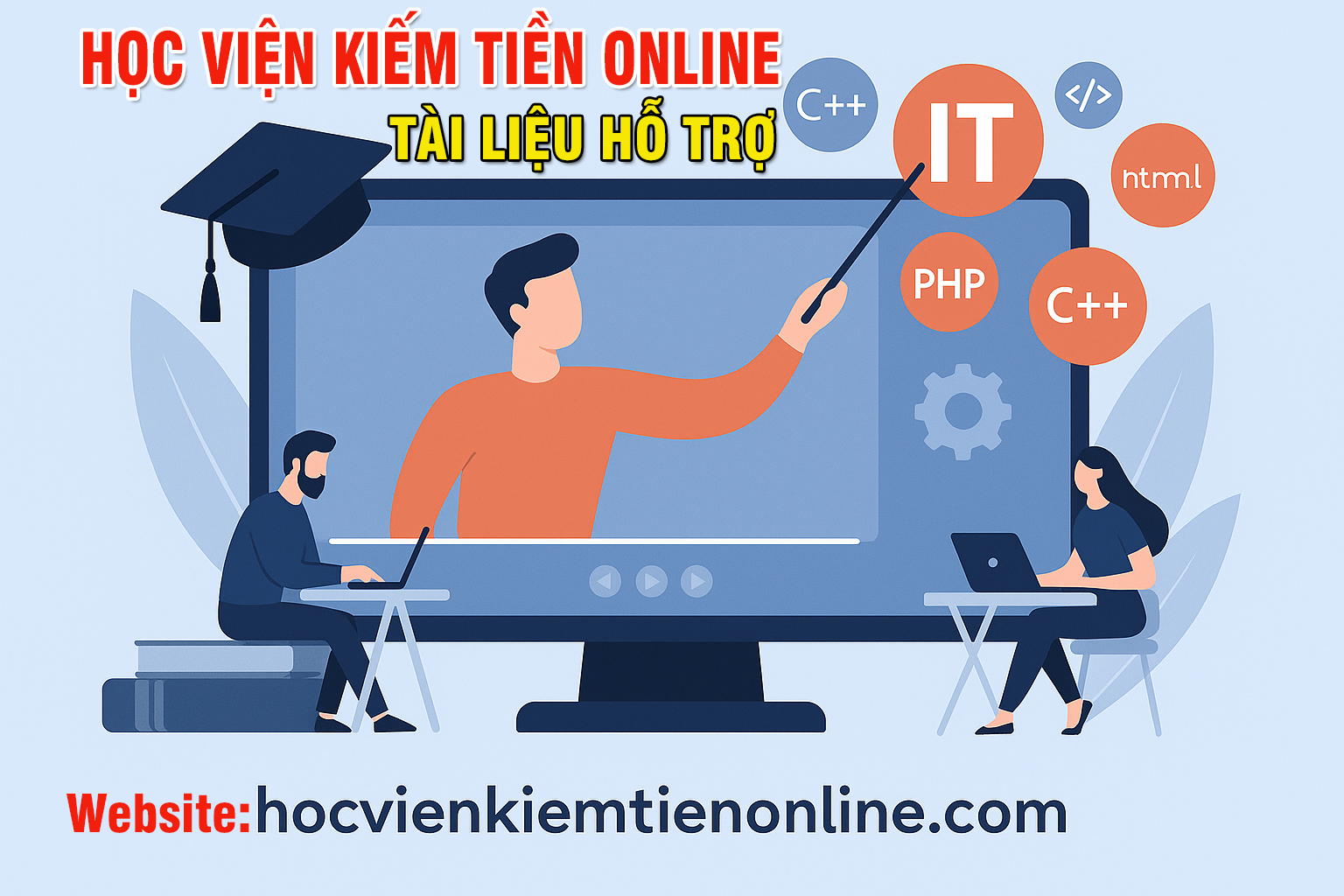 Tài liệu hỗ trợ học viện kiếm tiền online